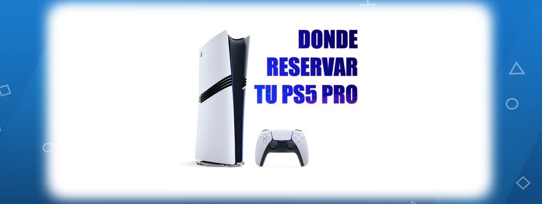 ¿Dónde reservar la PS5 Pro? Consejos para comprarla antes que nadie