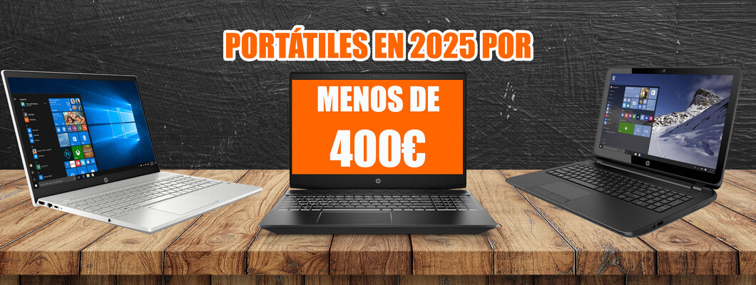 Los 6 mejores portátiles por menos de 400€ que puedes comprar en 2025